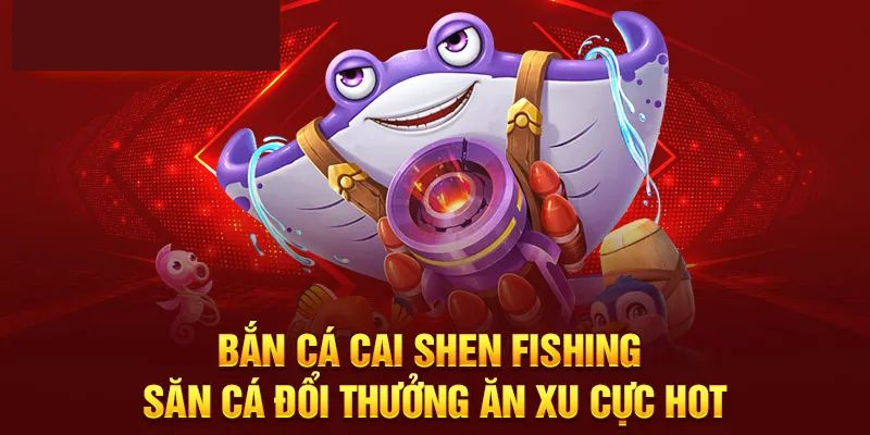 Hướng dẫn cách chơi Cai Shen Fishing siêu dễ