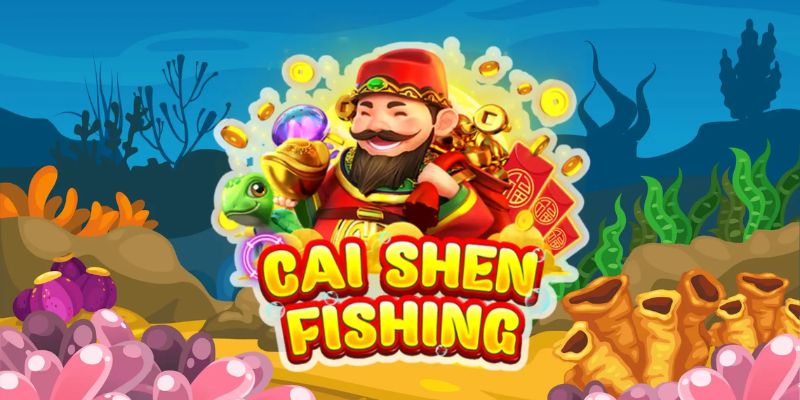 Giới thiệu thông tin cơ bản về game Cai Shen Fishing